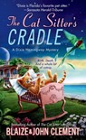 The Cat Sitter's Cradle - John Clement ; Blaize Clement - 9781250030283