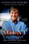 The Agent - Leigh Steinberg ; Michael Arkush - 9781250030436