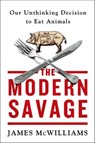 The Modern Savage - James McWilliams - 9781250031204