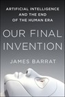 Our Final Invention - James Barrat - 9781250032263