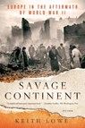Savage Continent - Keith Lowe - 9781250033567