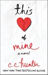 This Heart of Mine - C. C. Hunter - 9781250035905