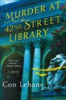 Murder at the 42nd Street Library - Con Lehane - 9781250036872