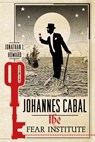 Johannes Cabal: The Fear Institute - Jonathan L. Howard - 9781250037510