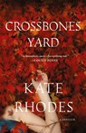 Crossbones Yard - Kate Rhodes - 9781250038197