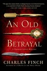 An Old Betrayal - Charles Finch - 9781250038395