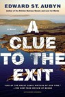 Clue to the Exit - Edward St Aubyn - 9781250046031