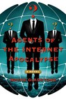 Agents of the Internet Apocalypse - GLADSTONE,  Wayne - 9781250048394