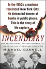 Incendiary - Michael Cannell - 9781250048936