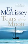 Tears of the Moon - Di Morrissey - 9781250053374