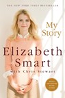My Story - Elizabeth Smart ; Chris Stewart - 9781250055453