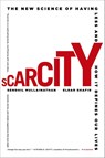 Scarcity - Sendhil Mullainathan ; Eldar Shafir - 9781250056115