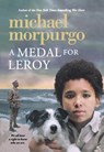 A Medal for Leroy - Michael Morpurgo - 9781250056894
