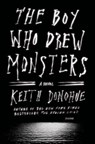 The Boy Who Drew Monsters - Keith Donohue - 9781250057167