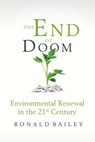 The End of Doom - BAILEY,  Ronald - 9781250057679