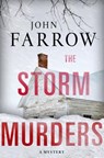 The Storm Murders - FARROW,  John - 9781250057686