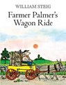 Farmer Palmer's Wagon Ride - William Steig - 9781250057914