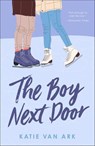 The Boy Next Door - Katie Van Ark - 9781250061782