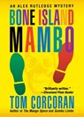 Bone Island Mambo - Tom Corcoran - 9781250062499