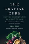 The Craving Cure - Julia Ross - 9781250063212