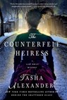 Counterfeit Heiress - Tasha Alexander - 9781250067432