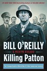 Killing Patton - Bill O'Reilly ; Martin Dugard - 9781250070746