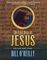 The Last Days of Jesus - Bill O'Reilly - 9781250073402