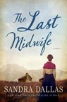 The Last Midwife - DALLAS,  Sandra - 9781250074461