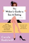 The Widow's Guide to Sex and Dating - RADZIWILL,  Carole - 9781250075635