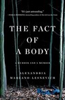 The Fact of a Body - Alex Marzano-Lesnevich - 9781250080554