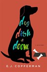 Dog Dish of Doom - E. J. Copperman - 9781250084279