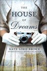 The House of Dreams - Kate Lord Brown - 9781250084545