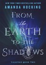 From the Earth to the Shadows - Amanda Hocking - 9781250084804