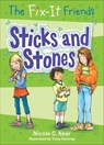 The Fix-It Friends: Sticks and Stones - Nicole C. Kear - 9781250085870