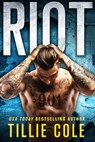 Riot - Tillie Cole - 9781250086273