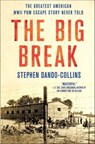 The Big Break - Stephen Dando-Collins - 9781250087577