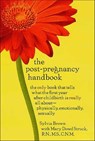 The Post-Pregnancy Handbook - Sylvia Brown ; Mary Dowd Struck - 9781250087997