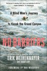 No Barriers - Erik Weihenmayer ; Buddy Levy - 9781250088802