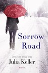 Sorrow Road - Julia Keller - 9781250089601