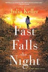 Fast Falls the Night - Julia Keller - 9781250089625