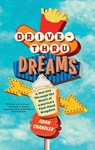 Drive-Thru Dreams - Adam Chandler - 9781250090744