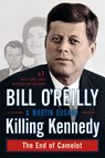 Killing Kennedy - Bill O'Reilly ; Martin Dugard - 9781250092335