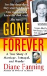 Gone Forever - Diane Fanning - 9781250092885