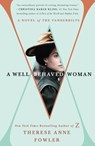 A Well-Behaved Woman - Therese Anne Fowler - 9781250095497