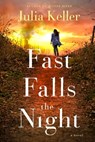 Fast Falls the Night - Julia Keller - 9781250098368