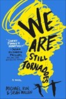 We Are Still Tornadoes - Michael Kun ; Susan Mullen - 9781250098412