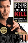 If Chins Could Kill - Bruce Campbell - 9781250099273