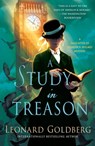 A Study in Treason - Leonard Goldberg - 9781250101075