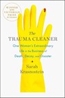 The Trauma Cleaner - Sarah Krasnostein - 9781250101211
