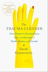 The Trauma Cleaner - Sarah Krasnostein - 9781250101211